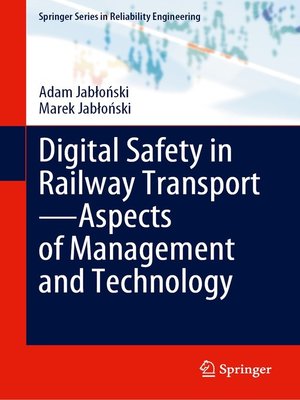 cover image of Digital Safety in Railway Transport—Aspects of Management and Technology